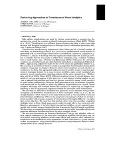 Evaluating Approaches to Crowdsourced Visual Analytics JESSICA HULLMAN, University of Washington ERIN KRUPKA, University of Michigan EYTAN ADAR, University of Michigan  1. INTRODUCTION