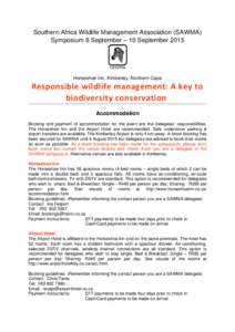 Southern Africa Wildlife Management Association (SAWMA) Symposium 6 September – 10 September 2015 Horseshoe Inn, Kimberley, Northern Cape  Responsible wildlife management: A key to