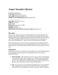 Game Narrative Review ==================== Your name: Mariah Beem Your school: Dakota State University Your email: [removed]