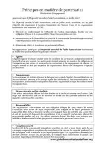 Principes en matière de partenariat Déclaration d’engagement approuvés par le Dispositif mondial d’aide humanitaire, 12 juillet 2007 Le Dispositif mondial d’aide humanitaire, créé en juillet 2006, rassemble, s