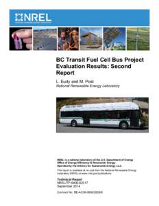 BC Transit Fuel Cell Bus Project Evaluation Results: Second Report L. Eudy and M. Post  National Renewable Energy Laboratory