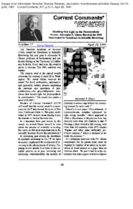 Essays of an Information Scientist: Science Reviews, Journalism, Inventiveness and other Essays, Vol:14, p.65, 1991 Current Contents, #17, p.3-11, April 29, 1991 Current Comments” EUGENE GARFIELD INSTITUTE FOR SCIENTIF