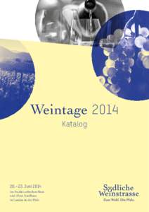 Weintage 2014 Katalog 20.–23. Juni 2014 im Frank-Loebschen Haus und Alten Kaufhaus
