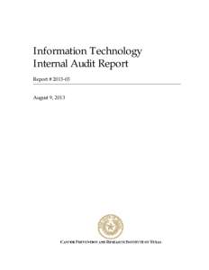 Information Technology Internal Audit Report Report #[removed]August 9, 2013  Table of Contents