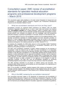 AMC consultation paper: Review of standards - March[removed]Consultation paper: AMC review of accreditation standards for specialist medical education programs and professional development programs – March 2015