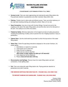 WATER FILLING STATION INSTRUCTIONS ( PLEASE ENSURE A COPY REMAINS IN TRUCK AT ALL TIMES ) •