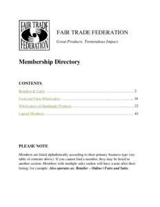 FAIR TRADE FEDERATION Great Products. Tremendous Impact. Membership Directory  CONTENTS