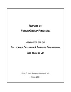 EXECUTIVE SUMMARY OF FOCUS GROUP FINDINGS