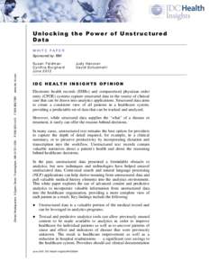 Unlocking the Power of Unstructured Data WHITE PAPER Sponsored by: IBM  Global Headquarters: 5 Speen Street Framingham, MAUSA