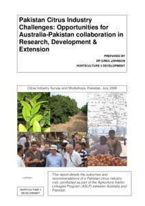 Pakistan Citrus Industry Challenges: Opportunities for Australia-Pakistan collaboration in Research, Development & Extension PREPARED BY