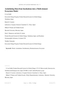 JOURNAL OF PLANKTON RESEARCH, VOL. ???,  Assimilating Data from Incubations into a Multi-element Ecosystem Model S. Lan Smith Ecosystem Change Program, Frontier Research System for Global Change,