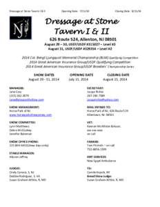 Dressage at Stone Tavern I & II  Opening Date: [removed]Closing Date: [removed]