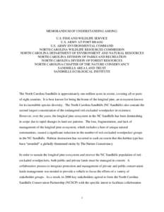 MEMORANDUM OF UNDERSTANDING AMONG: U.S. FISH AND WILDLIFE SERVICE U.S. ARMY AT FORT BRAGG U.S. ARMY ENVIRONMENTAL COMMAND NORTH CAROLINA WILDLIFE RESOURCES COMMISSION NORTH CAROLINA DEPARTMENT OF ENVIRONMENT AND NATURAL 