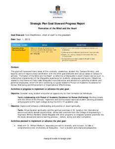 Strategic Plan Goal Steward Progress Report Formation of the Mind and the Heart Goal Steward: Tom MacKinnon, chief of staff to the president Date: Sept. 1, 2013  Context: