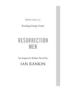 Reading Group Guide  RESURRECTION MEN An Inspector Rebus Novel by