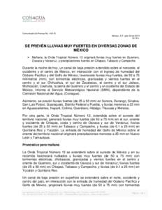 Comunicado de Prensa NoMéxico, D.F. julio 06 de:15 h. SE PREVÉN LLUVIAS MUY FUERTES EN DIVERSAS ZONAS DE MÉXICO
