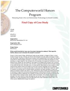 The  Computerworld  Honors   Program     Honoring  those  who  use  Information  Technology  to  benefit  society      Final  Copy  of  Case  Study  