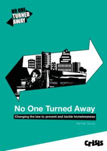 No One Turned Away Changing the law to prevent and tackle homelessness Hannah Gousy ii