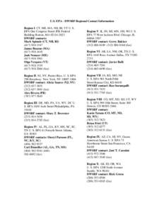 U.S. EPA - DWSRF Regional Contact Information Region I: CT, ME, MA, NH, RI, VT U. S. EPA One Congress Street JFK Federal Building Boston, MA[removed]DWSRF contacts: Mark Spinale (CT, NH, RI)