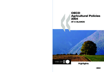 «  OECD Agricultural Policies 2004 AT A GLANCE