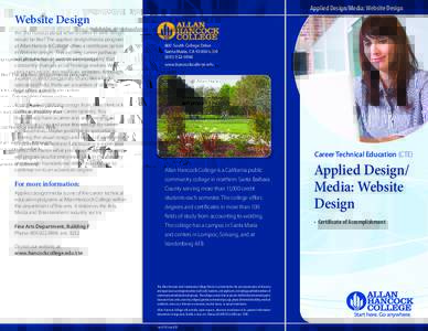 Applied Design/Media: Website Design  Website Design Are you curious about what a career in web design would be like? The applied design/media program at Allan Hancock College offers a certificate option