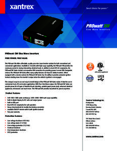 Smart choice for power™  Sine Wave Inverters PROwatt SW Sine Wave Inverters PURE POWER. TRUE VALUE.