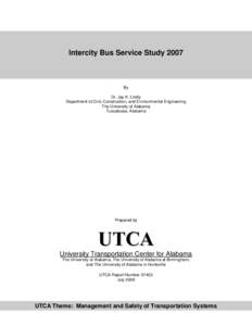 Intercity Bus Service Study[removed]By Dr. Jay K. Lindly Department of Civil, Construction, and Environmental Engineering The University of Alabama