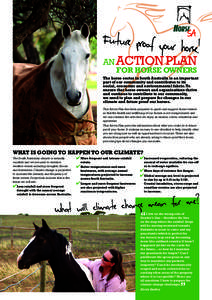 Future proof you r horse! AN ACTION PLAN FOR HORSE OWNERS  The horse sector in South Australia is an important