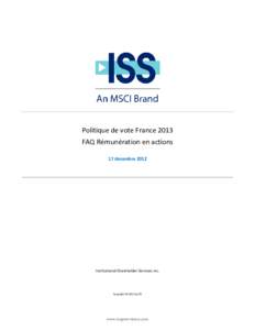 Politique de vote France 2013 FAQ Rémunération en actions 17 décembre 2012 Institutional Shareholder Services Inc.