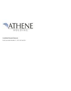 Consolidated Financial Statements For the year ended December 31, 2013, 2012 and 2011 Table of Contents Report of Independent Auditors ....................................................................................