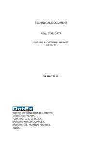 TECHNICAL DOCUMENT  REAL TIME DATA FUTURE & OPTIONS MARKET (LEVEL 3)
