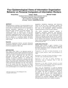 Four Epistemological Views of Information Organization Behavior on Personal Computers of Information Workers Hong Zhang Linda C. Smith Michael Twidale