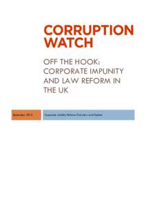 OFF THE HOOK: CORPORATE IMPUNITY AND LAW REFORM IN THE UK September 2015