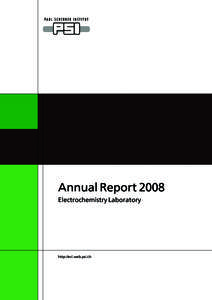 Annual Report 2008 Electrochemistry Laboratory http://ecl.web.psi.ch  COVER PHOTO: