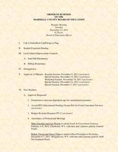 ORDER OF BUSINESS OF THE MARSHALL COUNTY BOARD OF EDUCATION Regular Meeting Tuesday December 13, 2011