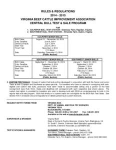 RULES & REGULATIONS[removed]VIRGINIA BEEF CATTLE IMPROVEMENT ASSOCIATION CENTRAL BULL TEST & SALE PROGRAM FOR 1. CULPEPER BULL TEST STATION - Glenmary Farm, Rapidan, Virginia