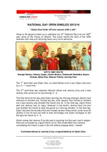 www.gibraltardarts.com P.O. Box 681 Gibraltar NATIONAL DAY OPEN SINGLES “Dylan Duo kicks off new season with a win”.