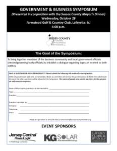 GOVERNMENT & BUSINESS SYMPOSIUM (Presented in conjunction with the Sussex County Mayor’s Dinner) Wednesday, October 28 Farmstead Golf & Country Club, Lafayette, NJ 5:00 p.m.
