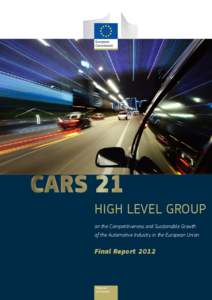 High Level Group on the Competitiveness and Sustainable Growth of the Automotive Industry in the European Union Final Report 2012