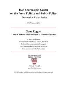 Joan Shorenstein Center on the Press, Politics and Public Policy Discussion Paper Series #D-67, January[removed]Gone Rogue: