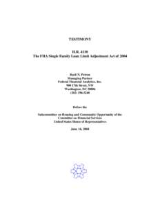 TESTIMONY  H.R[removed]The FHA Single Family Loan Limit Adjustment Act of[removed]Basil N. Petrou