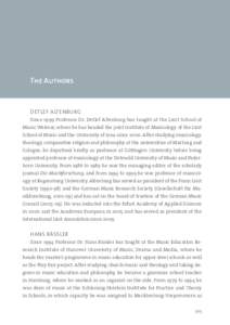 The Authors  Detlef Altenburg Since 1999 Professor Dr. Detlef Altenburg has taught at the Liszt School of ­Music Weimar, where he has headed the joint Institute of Musicol­ogy of the ­Liszt School of Music and the Uni