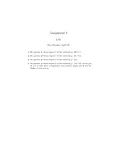 Assignment 8 L245 Due Tuesday, AprilDo question #4 from chapter 7 of the textbook (p. 210–Do question #6 from chapter 7 of the textbook (p. 211–Do question #7 from chapter 7 of the textbook (