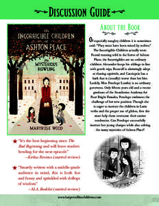 Discussion Guide About the Book Of especially naughty children it is sometimes said: “They must have been raised by wolves.” The Incorrigible Children actually were. Found running wild in the forest of Ashton