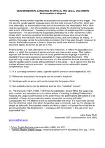 GENDER-NEUTRAL LANGUAGE IN OFFICIAL AND LEGAL DOCUMENTS An innovation in elegance Historically, what has been regarded as acceptable has passed through several stages. The first was the gender-specific language using onl