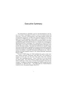 Executive Summary  The measurement of streamflow is part of the documentation of the history of the nation. Knowledge of the flow of water in the nation’s streams and rivers plays a vital role in flood protection, wate