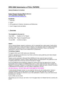 DRS 2008 Submission of FULL PAPERS General Guidance for Authors Design Research Society 2008 Conference[removed]July 2008 in Sheffield, UK.  http://drs2008.designinquiry.wikispaces.net/