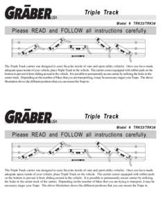 Triple Track Model # TRK33/TRK34 Please READ and FOLLOW all instructions carefully. 013 #13