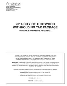 CITY OF TROTWOOD INCOME TAX SUPPORT SERVICES 4 STRADER DRIVE TROTWOOD OH[removed]PHONE[removed]