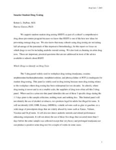 Draft July 7, 2005  Smarter Student Drug Testing Robert L. DuPont, M.D. Harvey Graves, Ph.D.